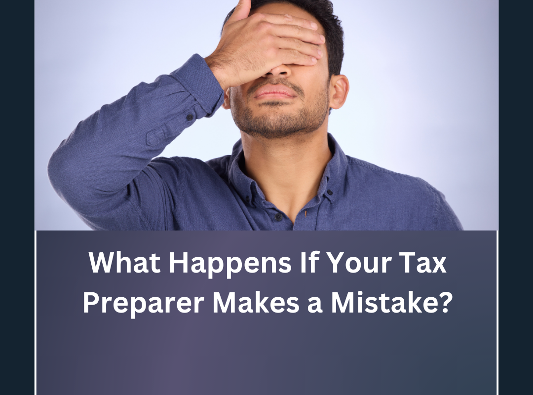 A Tax Preparer has done some mistake