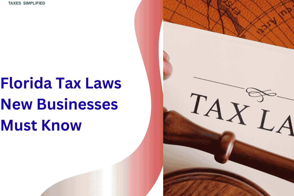 Florida Tax Laws New Businesses Must Know
