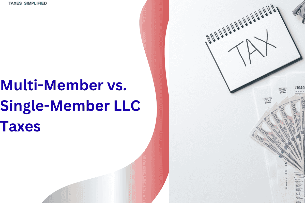 Multi-Member vs. Single-Member LLC Taxes